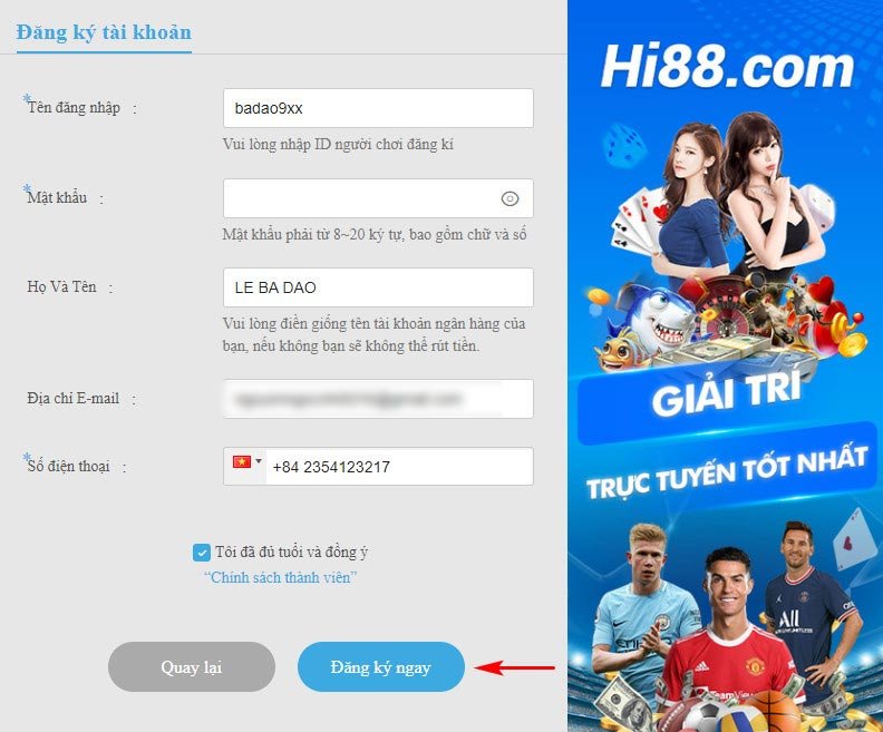 Điền chính xác các thông tin đăng ký Hi88