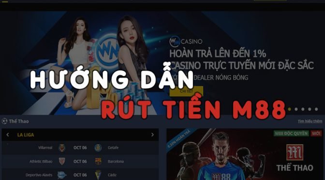 Hướng dẫn rút tiền M88