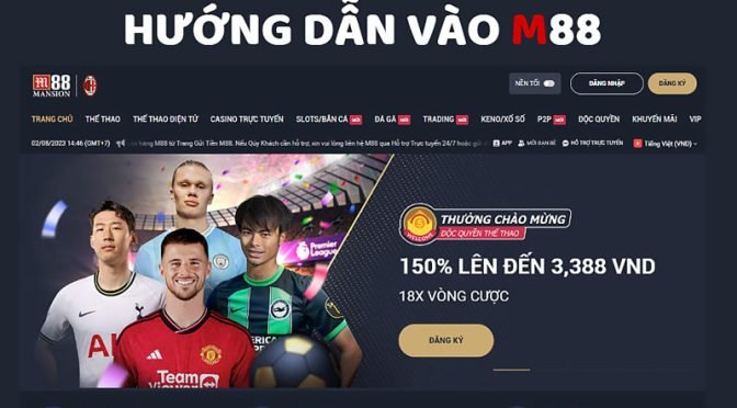 Cách vào M88 khi link bị chặn